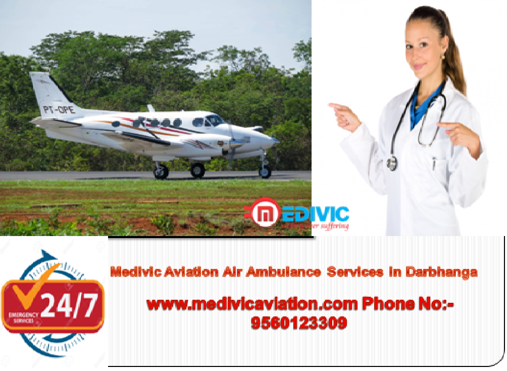 Hire the Impressive Air Ambulance Services in Darbhanga