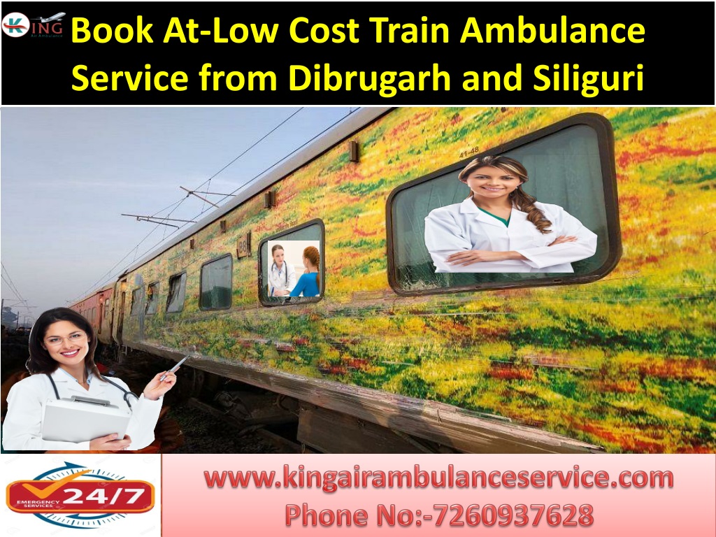 Book At-Low Cost Train Ambulance Service from Dibrugarh and Siliguri to Delhi