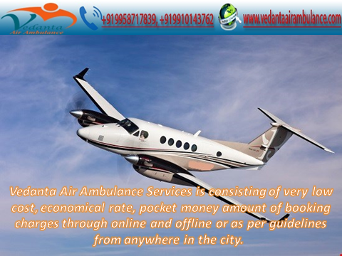 Verified and authorized medical dispatchers- Vedanta Air Ambulance from Ranchi Vedanta Air Ambulance in Ranchi has no any extra burden and hidden cost against a serious call booking. It has become very popular among the people of city transferring their serious patients.