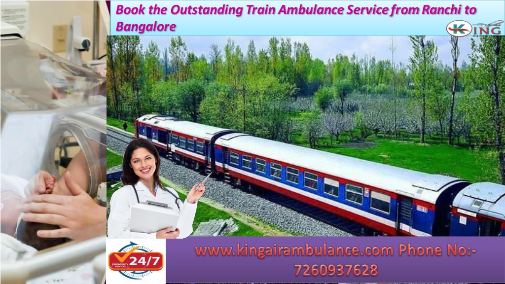 Book the Outstanding Train Ambulance Service from Ranchi to Bangalore