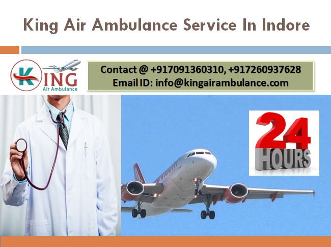 Hire the Best King Air Ambulance Service in Indore