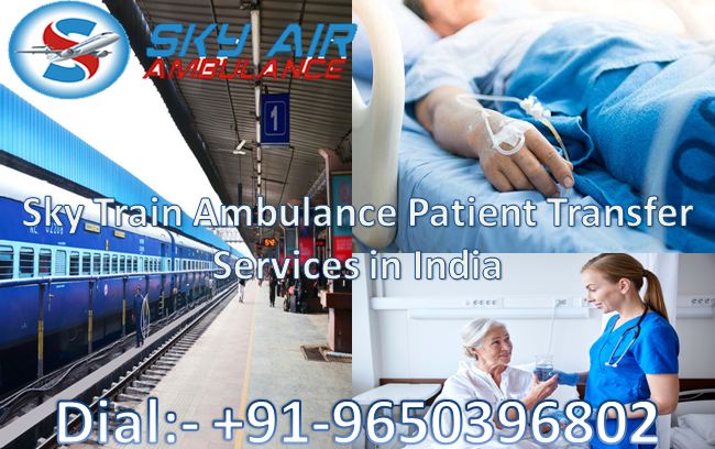 Get Reliable and Best Care Sky Train Ambulance in Ranchi with Advanced ICU Facility