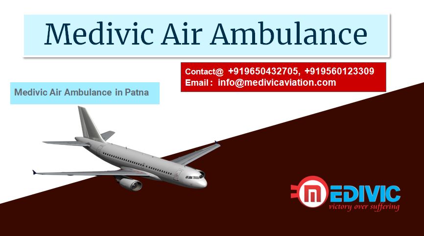 The Top Class Medivic Air Ambulance in Patna