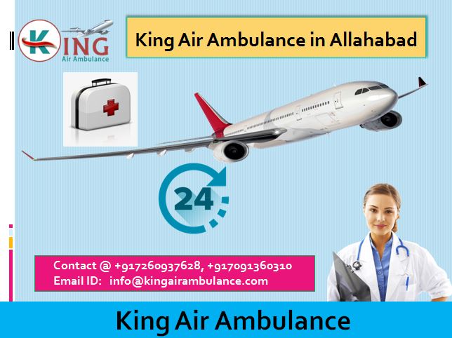 Best King Air Ambulance in Allahabad-Care Perfectly in Journey