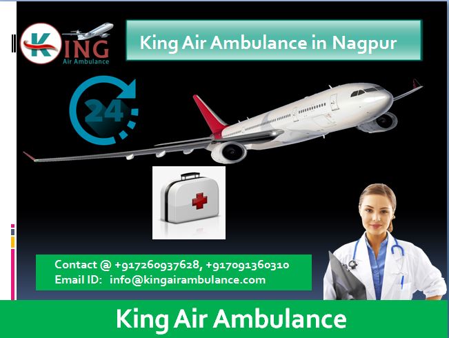 King Air Ambulance in Nagpur-Awesome Facilities