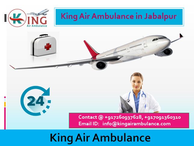 King Air Ambulance in Jabalpur-Excellent Service