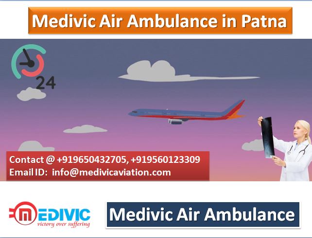 Medivic Air Ambulance in Patna-Reach Quickly