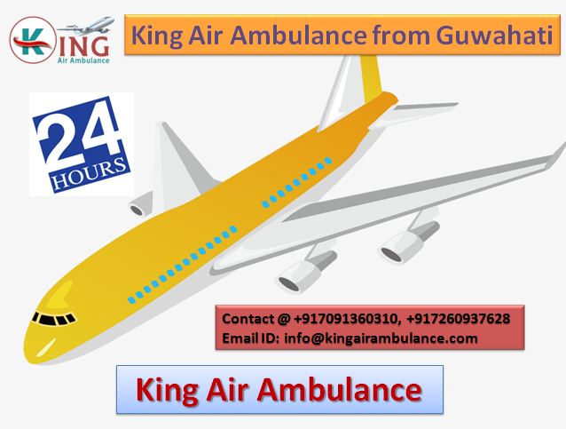 King Air Ambulance from Guwahati-Awesome Medical Flight