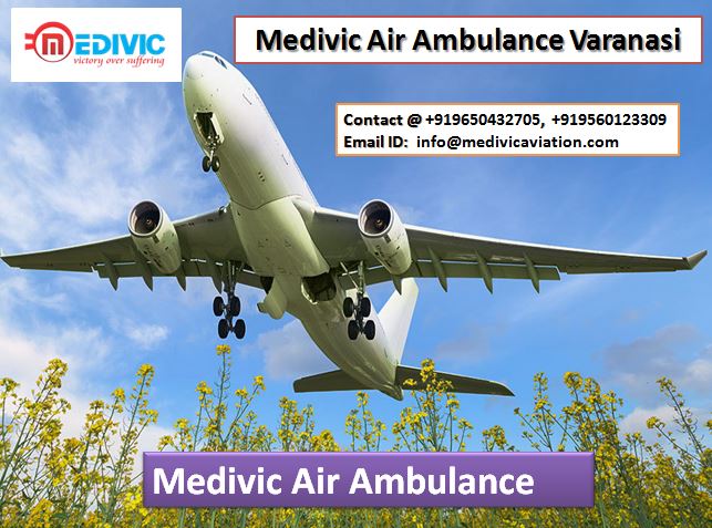 Medivic Air Ambulance Varanasi-Get Cost-Effective Charter Flight