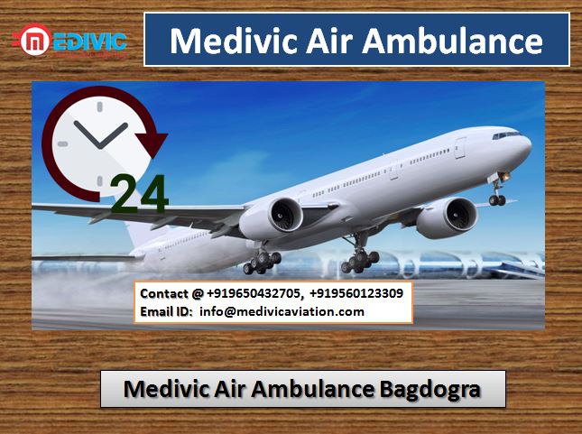 Medivic Air Ambulance Bagdogra-Fast and Best