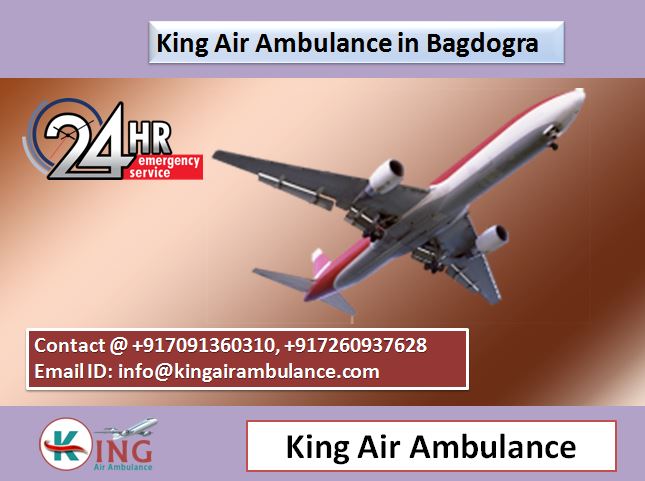 King Air Ambulance in Bagdogra-The Ultimate Solution