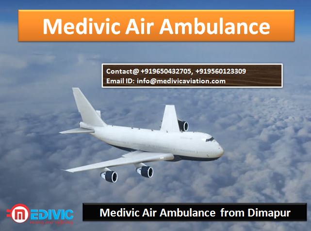 Medivic Air Ambulance from Dimapur-Top Class Service