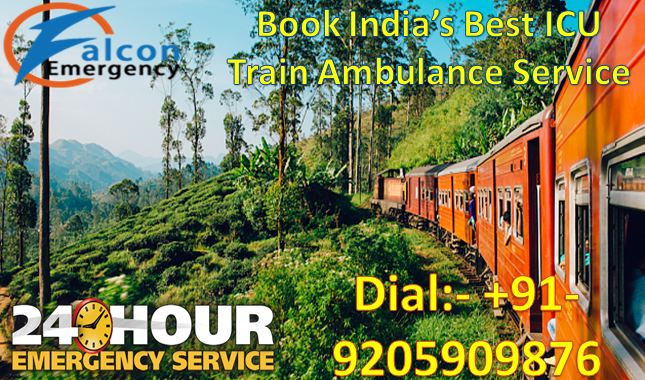 Get Falcon Train Ambulance from Delhi to Chennai, Mumbai, Kolkata at Low Fare