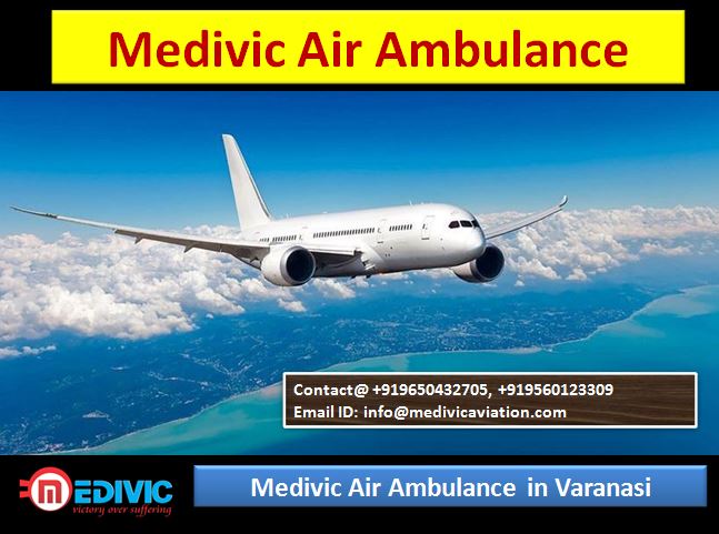 Medivic Air Ambulance in Varanasi-Hire the Top Medical Flight