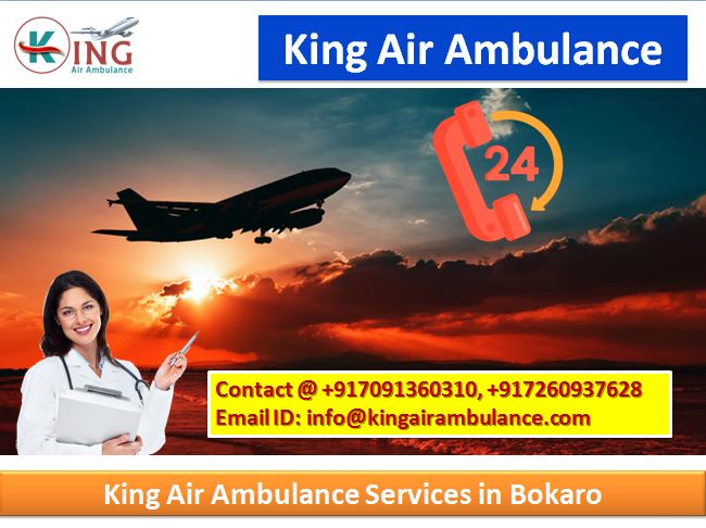 King Air Ambulance Services in Bokaro-Go Quickly