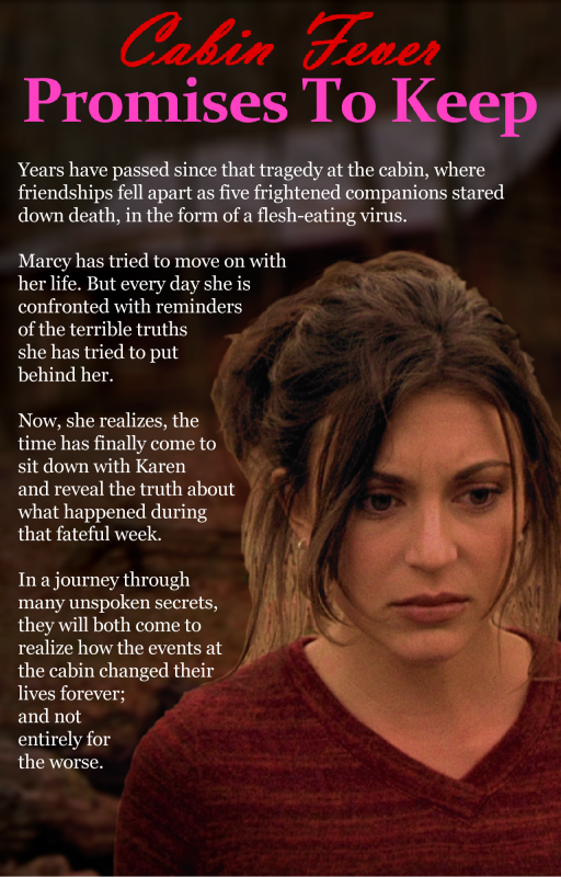 "Cabin Fever: Promises To Keep" Blurb