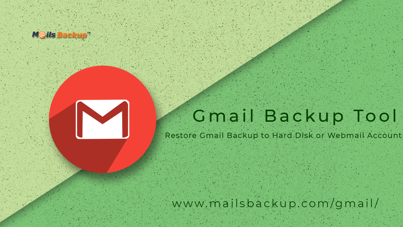 Gmail Backup Software Best solution to Backup deleted Emails