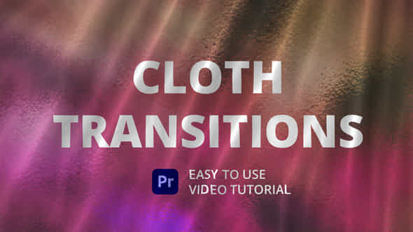 47485526-cloth-transitions.jpg