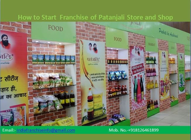 How to Start  Franchise of Patanjali Store and Shop