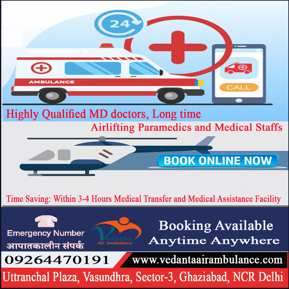 Globally Serving the Support of the ICU Emergency Vedanta Air Ambulance Services from Patna
