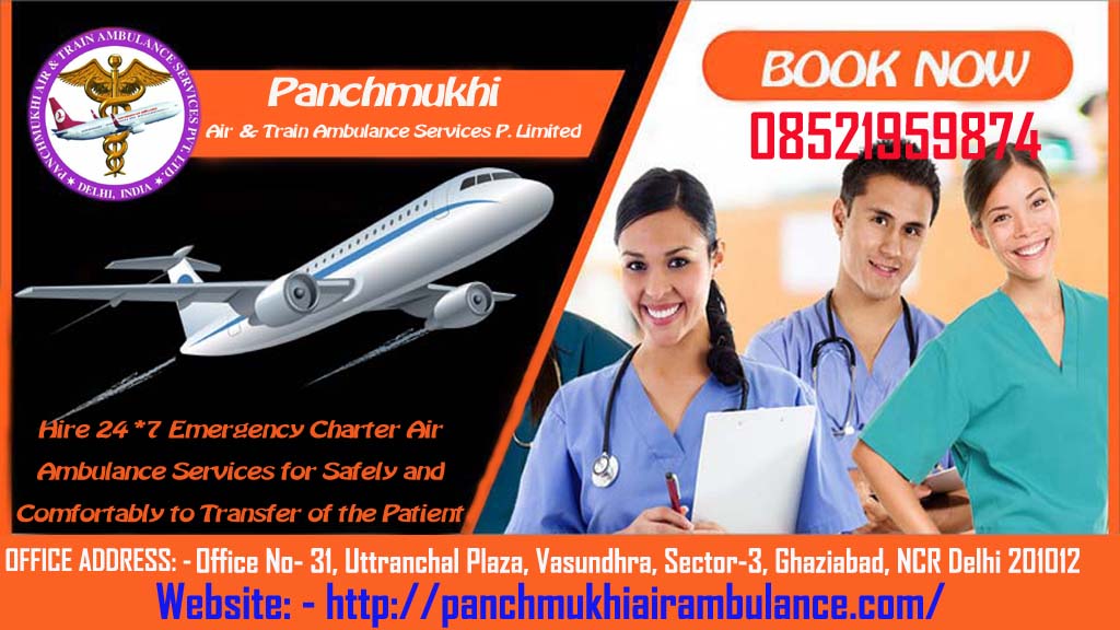 Panchmukhi Air Ambulance in Hyderabad-Bed to Bed Transfer with all Medical Equipment