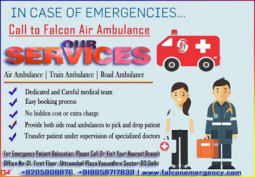 Take Falcon Emergency Air and Train Ambulance Service in Varanasi at Genuine Cost