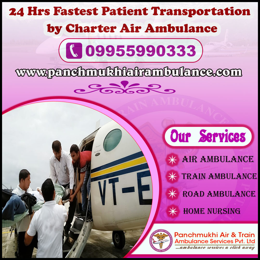 24 Hrs Patient Transports by Panchmukhi Air Ambulance in Guwahati