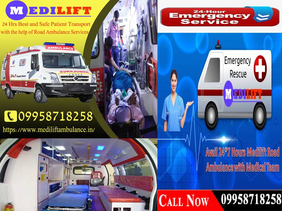 Now Take Medilift Road Ambulance Service in Ranchi with Doctor