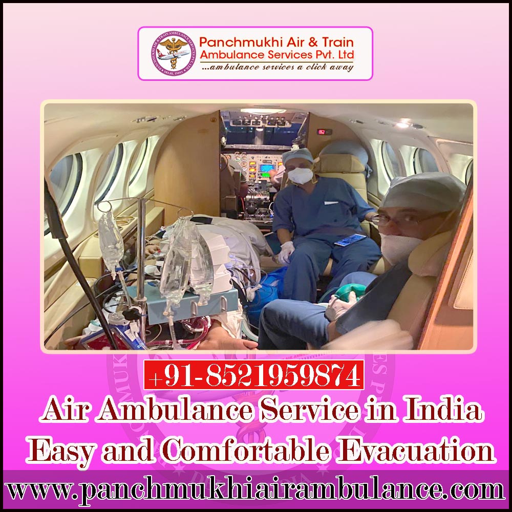 Panchmukhi Air Ambulance in Delhi -Advanced and Hi-tech Service