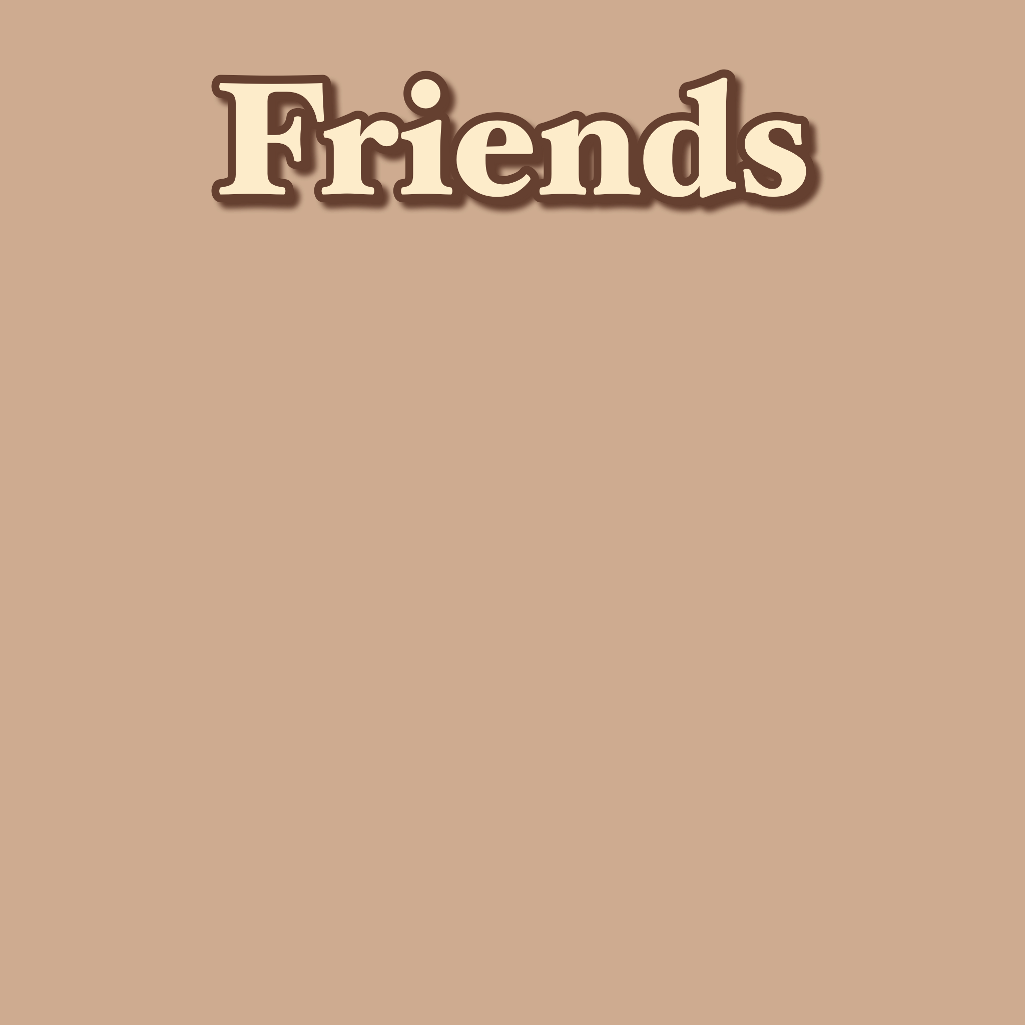 Friends