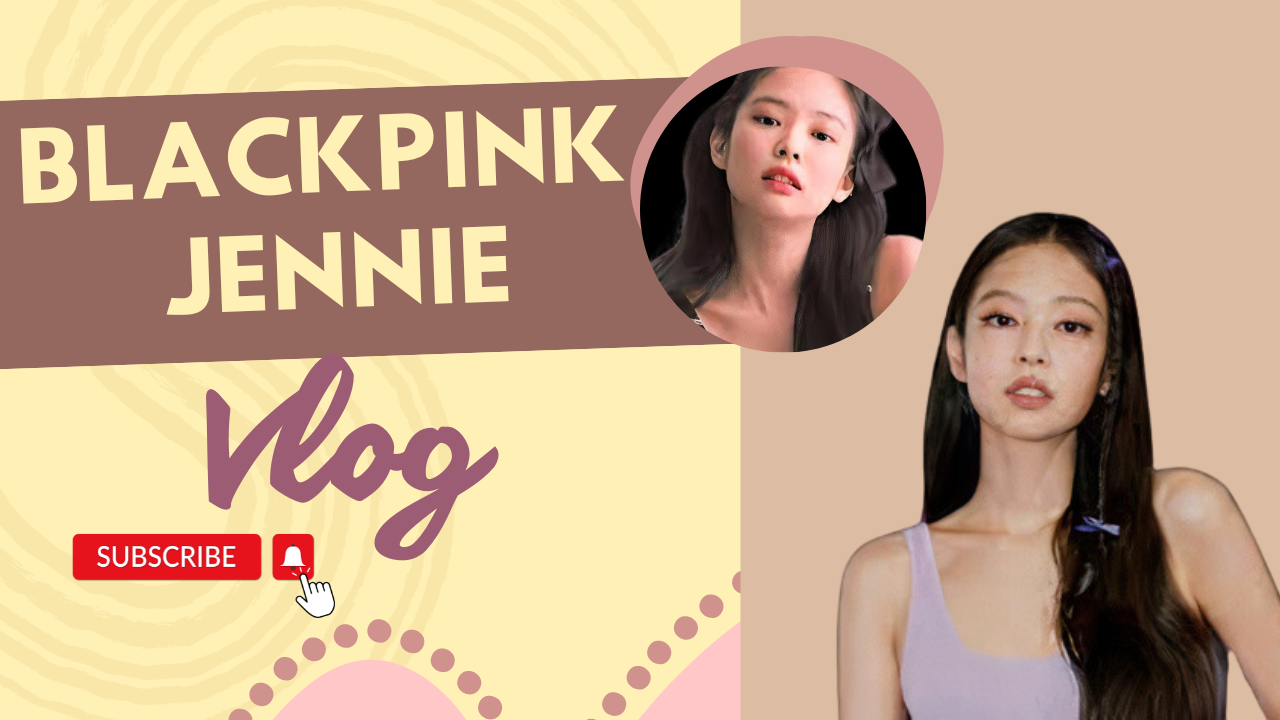 Blackpink Jennie Vlog