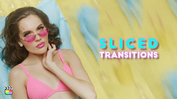 47675082-sliced-transitions.jpg