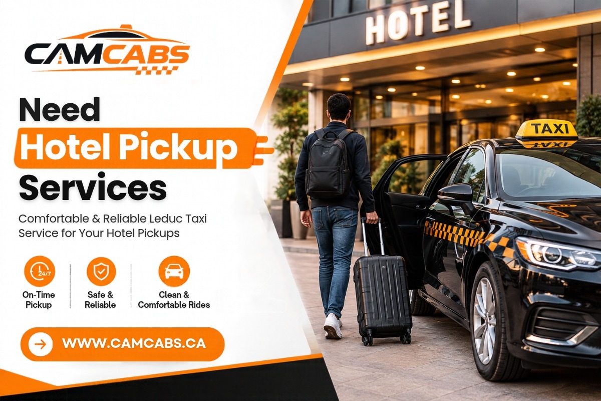 Leduc Hotel Taxi Service | Easy Pickups by Cam Cabs