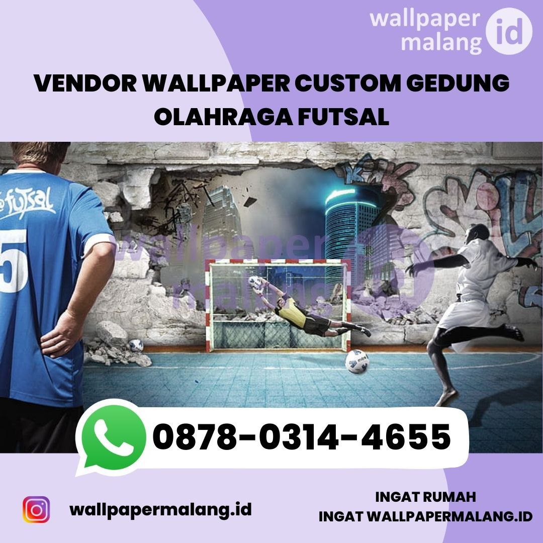 VENDOR WALLPAPER CUSTOM GEDUNG OLAHRAGA FUTSAL