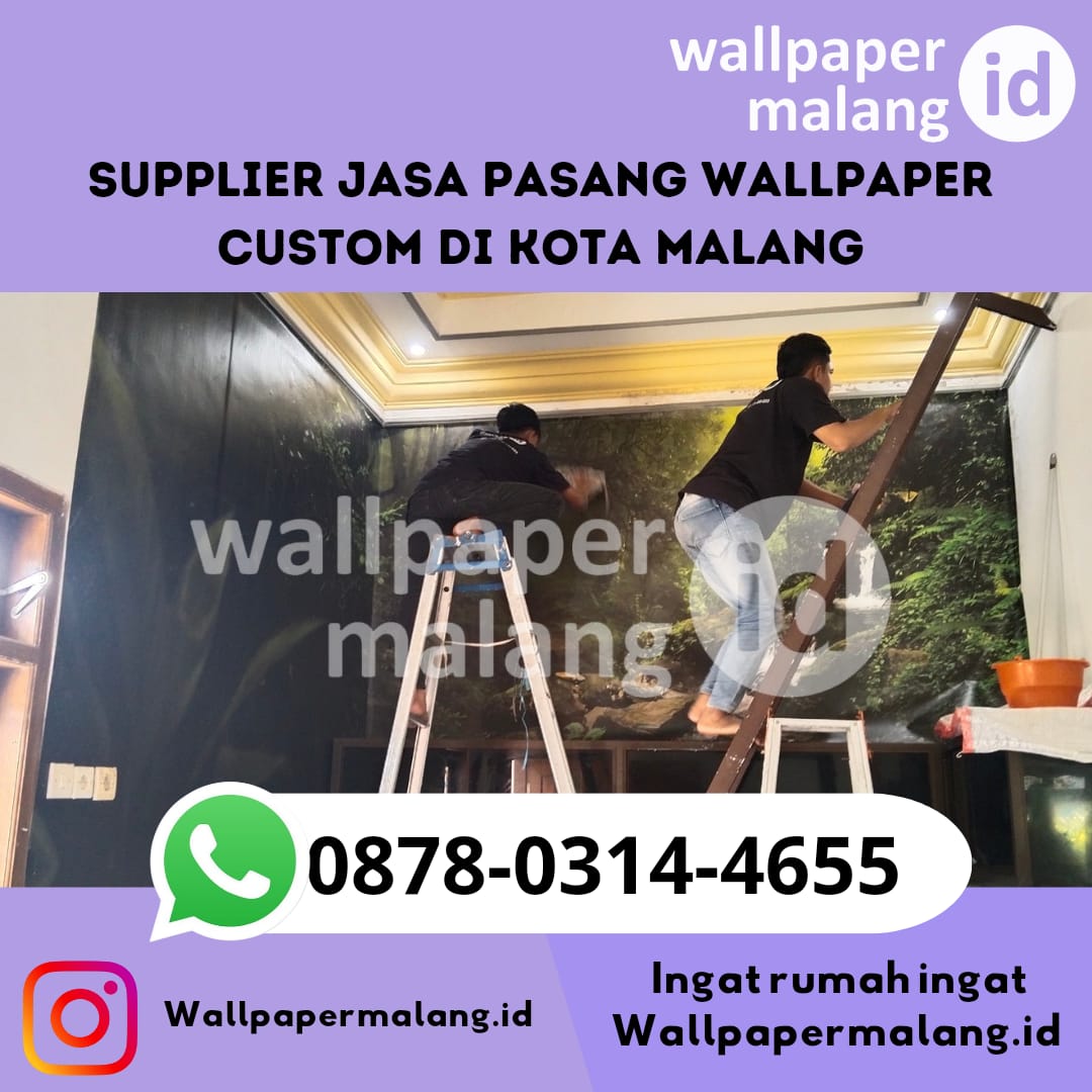SUPPLIER JASA PASANG WALLPAPER CUSTOM DI KOTA MALANG