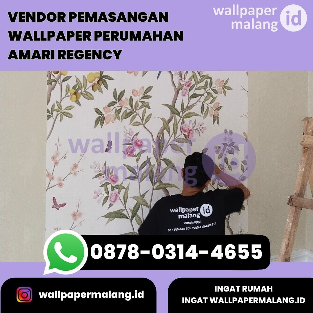 VENDOR PEMASANGAN WALLPAPER PERUMAHAN AMARI REGENCY