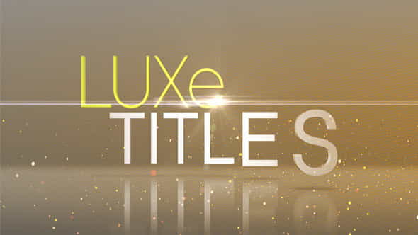 272367-luxe-titles.jpg