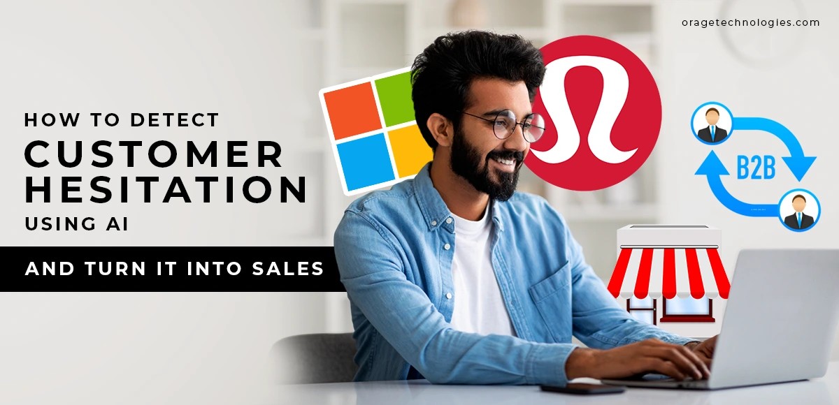 How to Detect Customer Hesitation Using AI and Turn It Into Sales