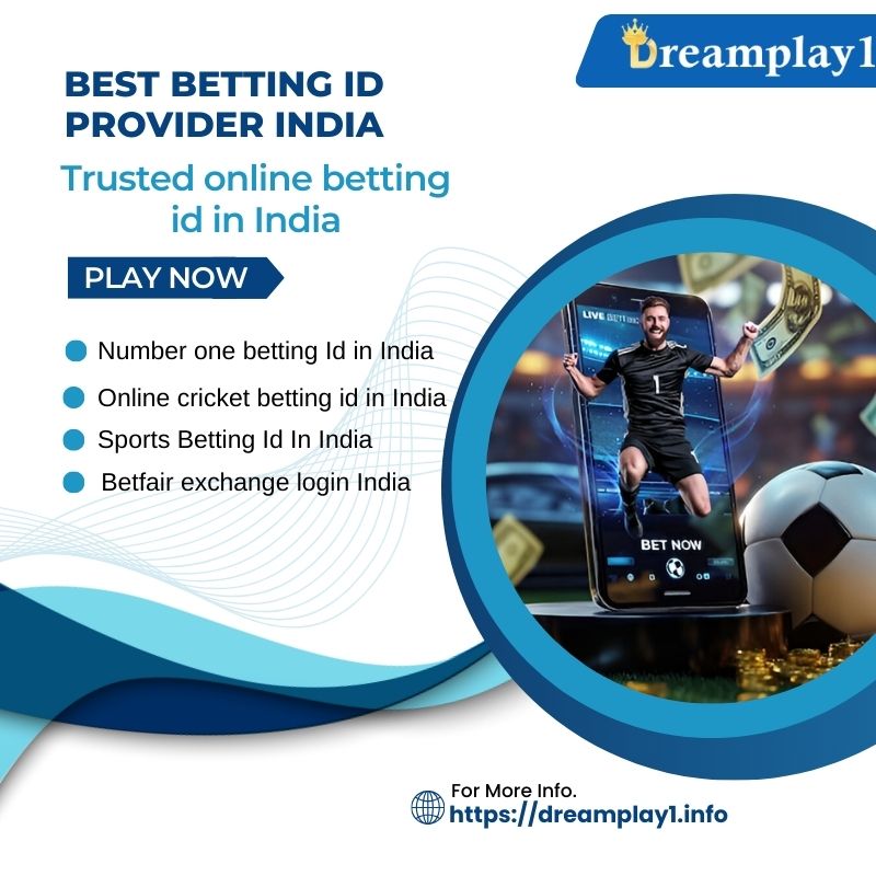 Get the Best Betting ID in India 2025 – Only on Dreamplay1