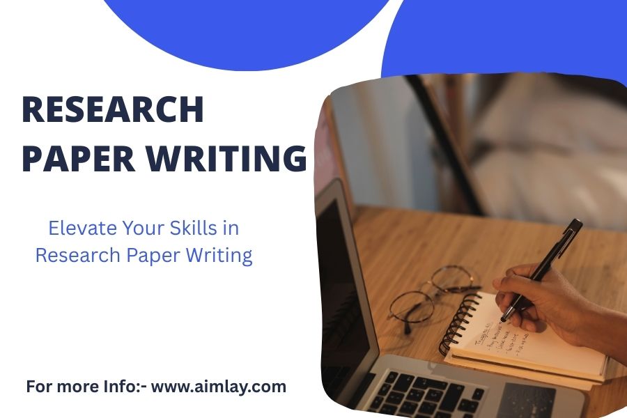 Elevate Your Skills in Research Paper Writing