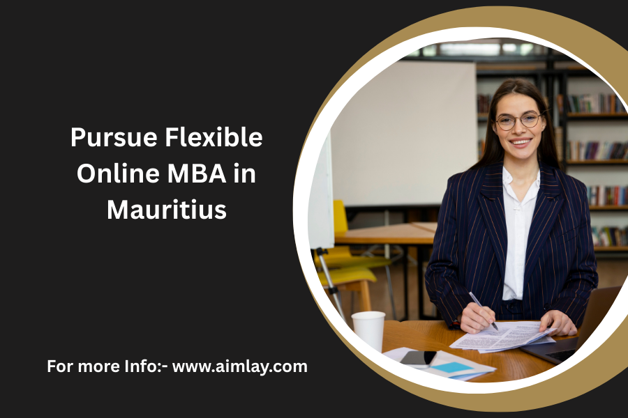 Pursue Flexible Online MBA in Mauritius