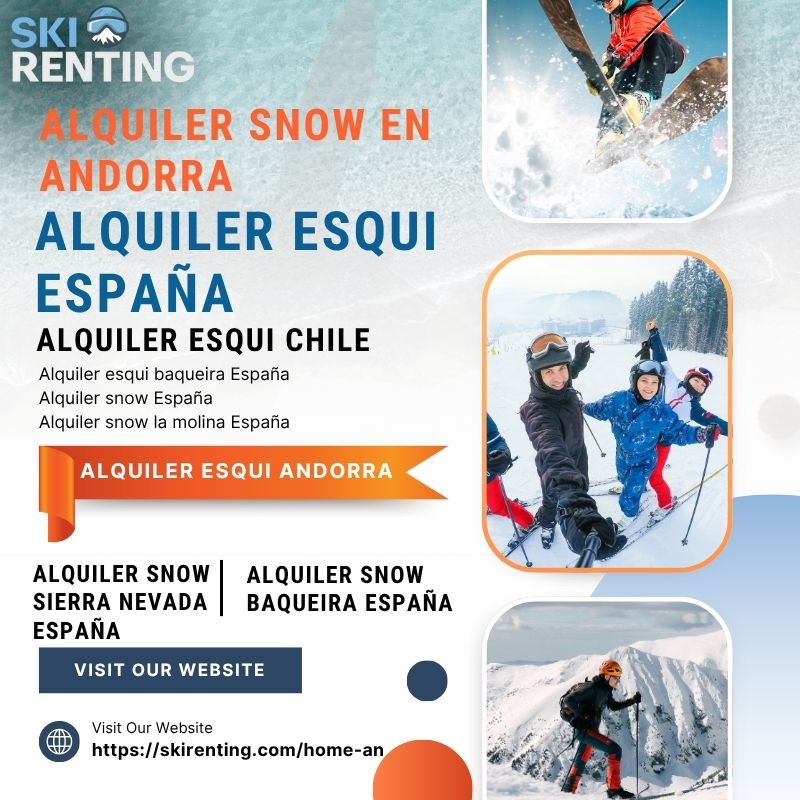 Alquiler Snow en Andorra: Vive la Aventura Invernal con Ski Renting