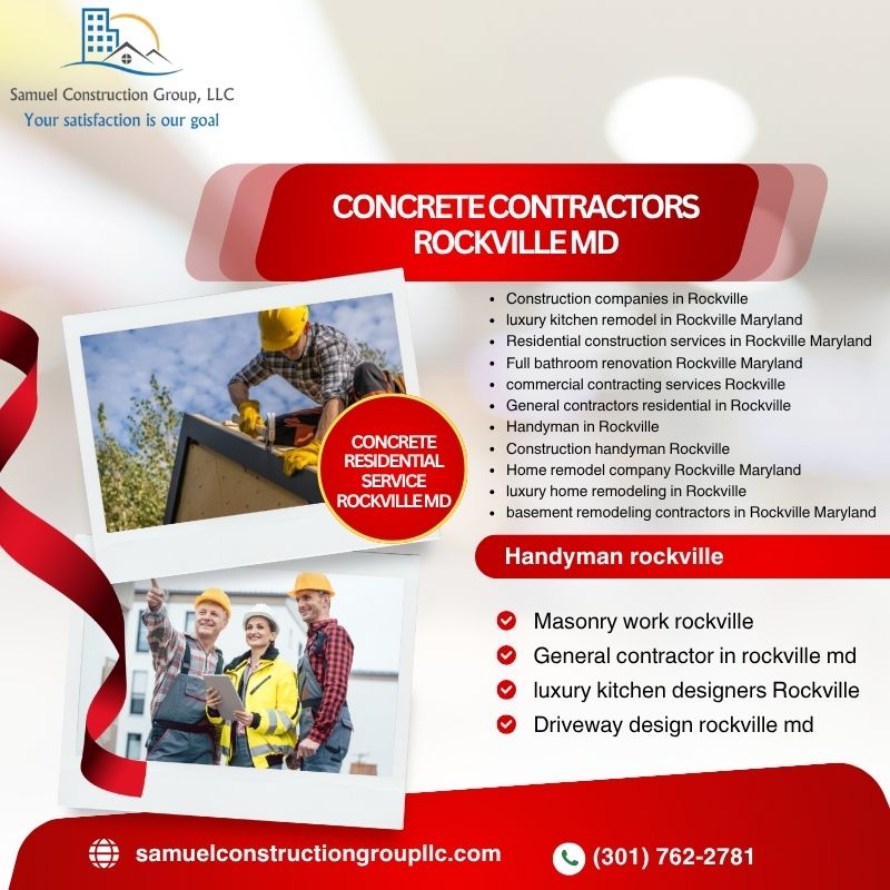 Top General Contractor Company in Rockville – Samuel Construction Group LLC