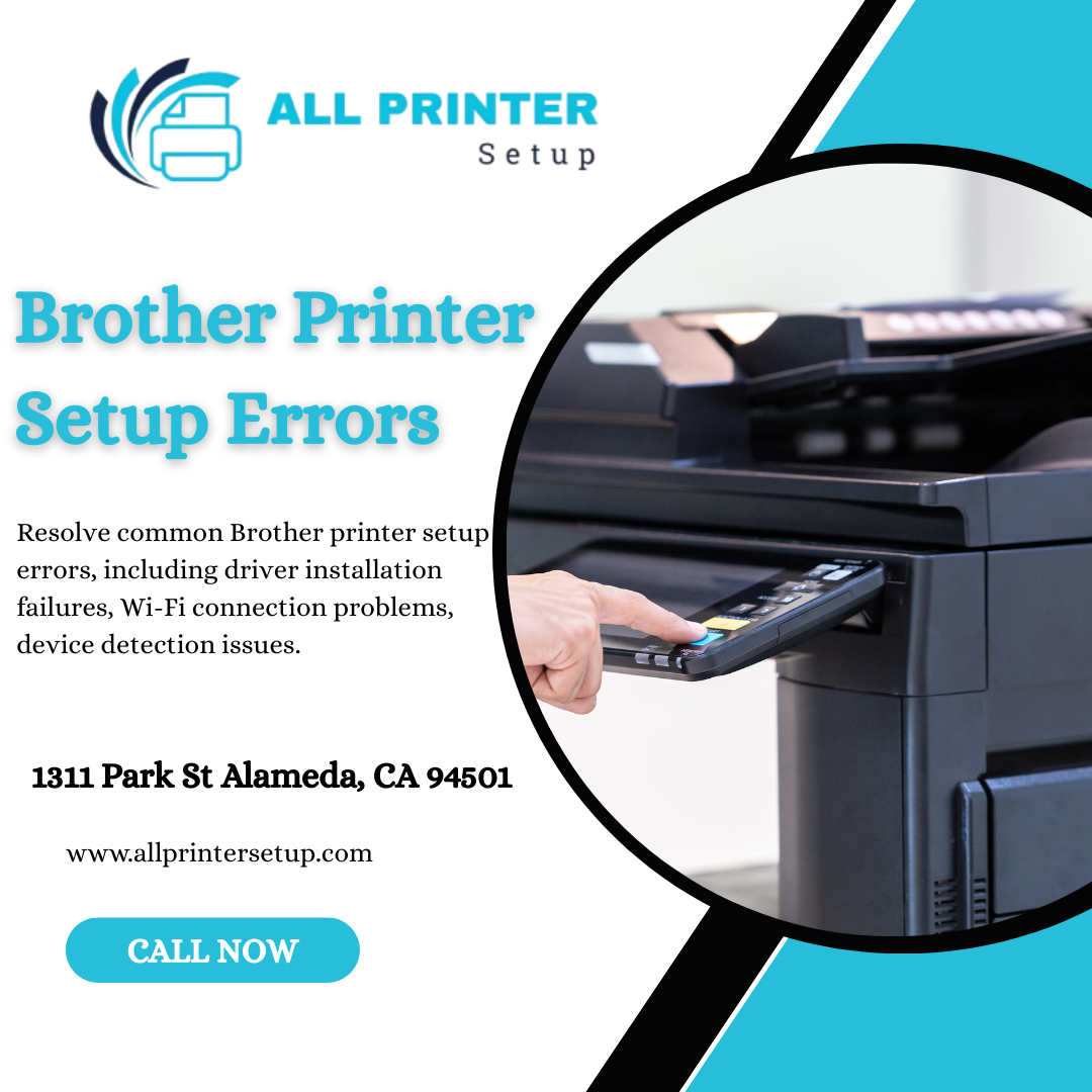 How to Fix Brother Printer Setup Errors Quickly and Easily